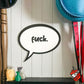 F*ck Cartoon Word Bubble Wall Art | speech, typography, comic, kitschy